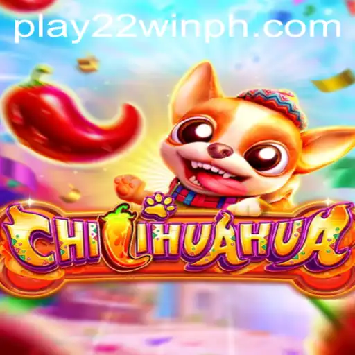 Discover the Thrills of CHILIHUAHUA: The Latest Sensation by 22WinPH