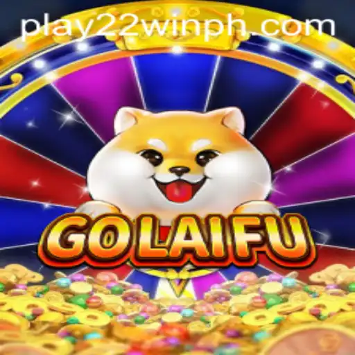 Exploring GoLaiFu and the Phenomenon of 22WinPH
