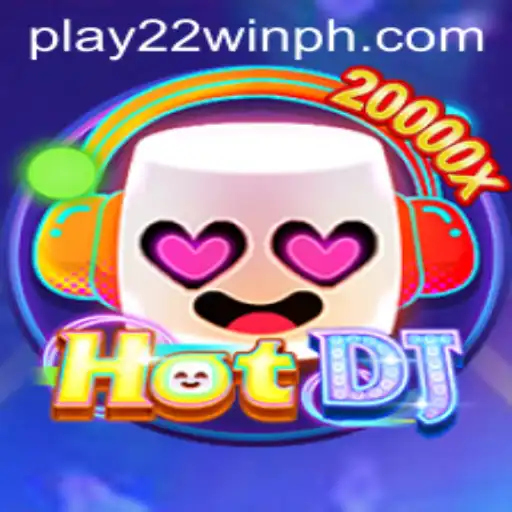 Unveiling HotDJ: The Exciting World of Online Gaming Featured by 22WinPH