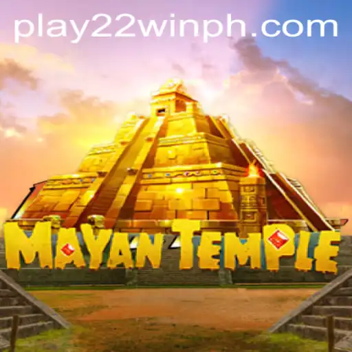Explore the Thrills of 'MayanTemple': Your Gateway to Adventure with 22WinPH