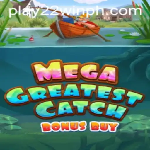 Exploring MegaGreatestCatchBonusBuy: The Exciting New Gaming Phenomenon