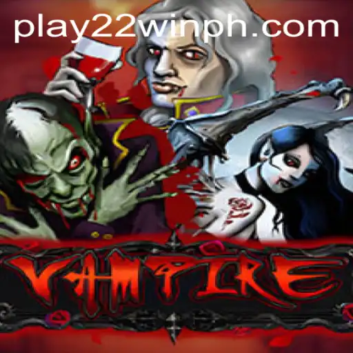 Exploring the Enchanting World of Vampire: A Deep Dive into 22WinPH